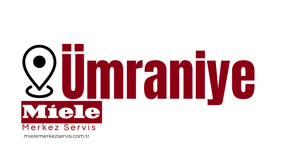 Ümraniye Miele Servisi